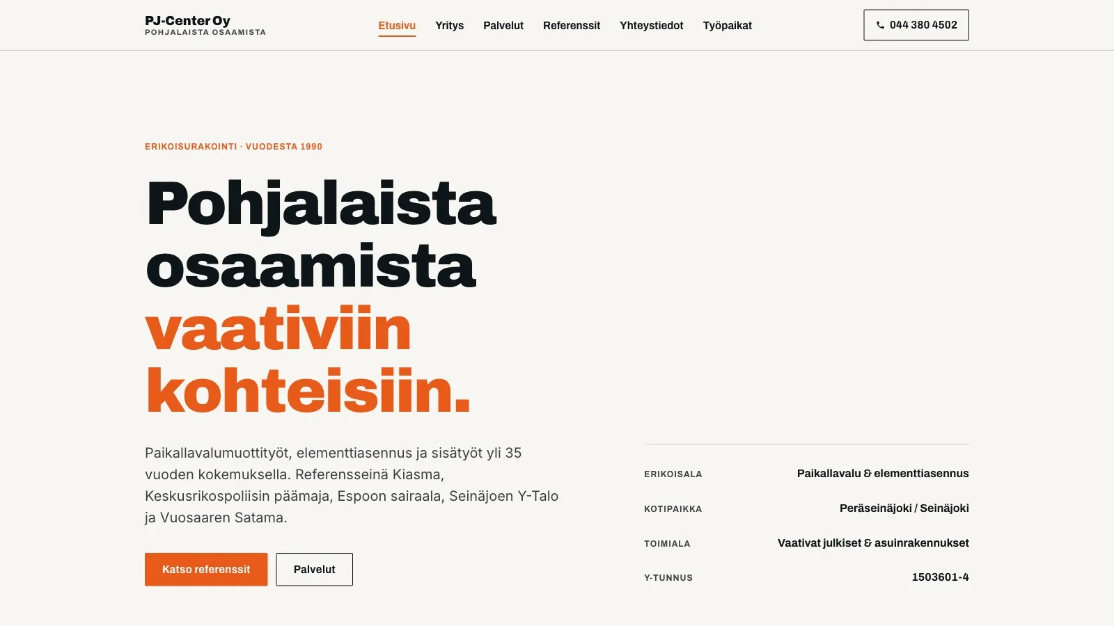 Pjcenter.fi-sivuston etusivu: otsikko Pohjalaista osaamista vaativiin kohteisiin ja yrityksen avaintiedot.